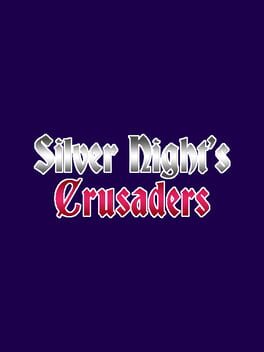 Silver Night's Crusaders Cover